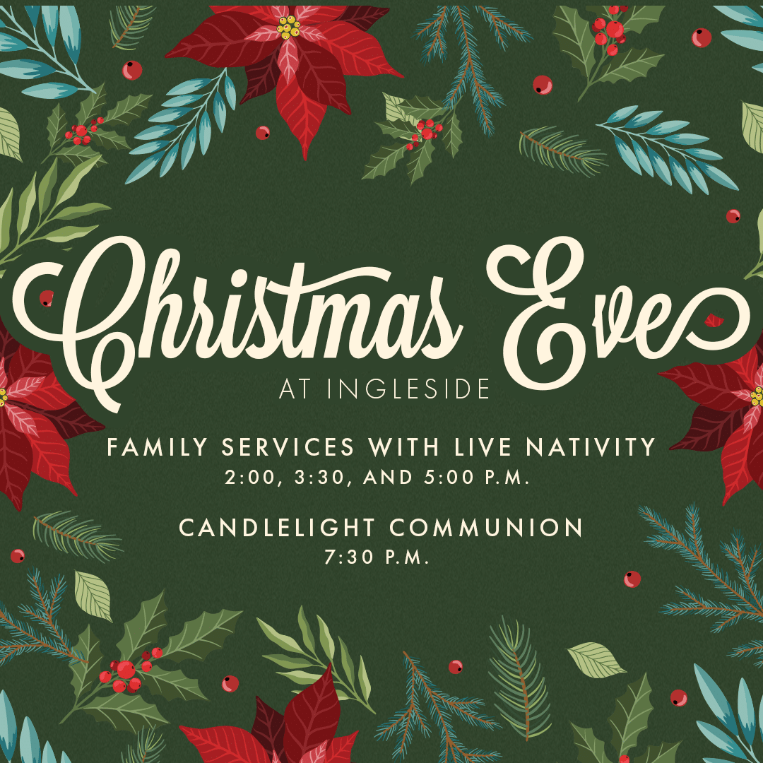 Christmas Eve at Ingleside Ingleside Baptist Church